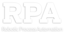 RPA, Robotic Process Automation